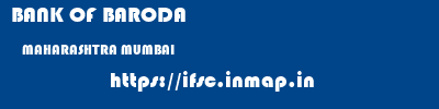 BANK OF BARODA  MAHARASHTRA MUMBAI    ifsc code